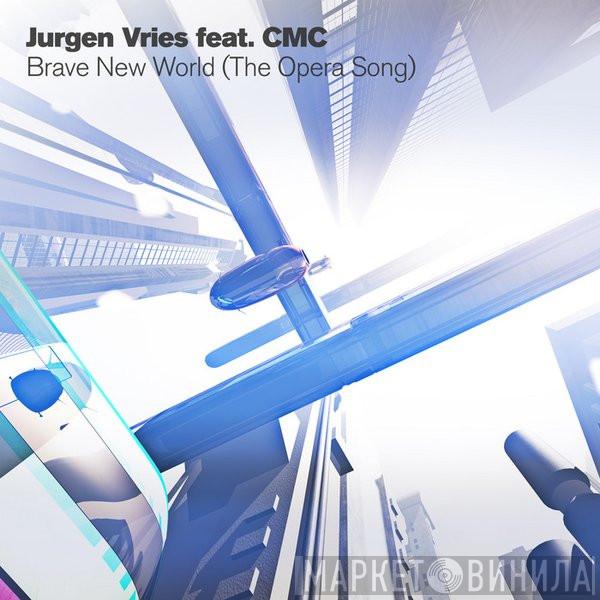 Feat. Jurgen Vries  CMC   - Brave New World (The Opera Song)
