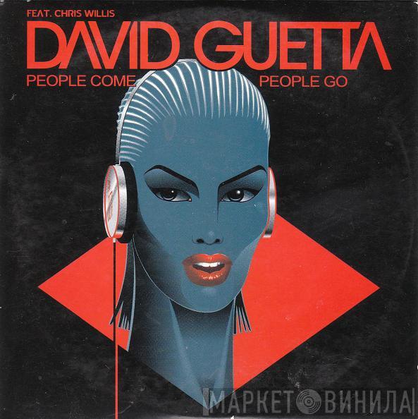 Feat. David Guetta  Chris Willis  - People Come People Go