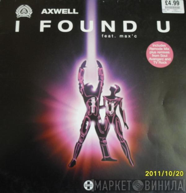 Feat. Axwell  Max'C  - I Found U