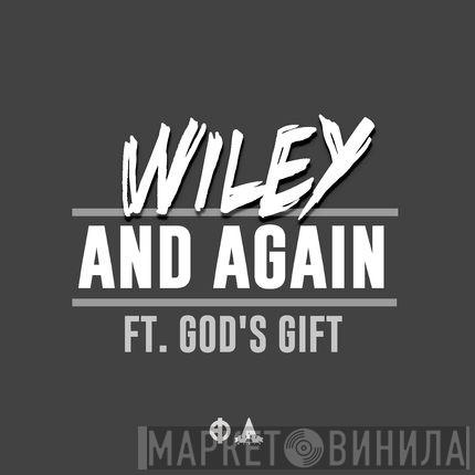 Feat. Wiley   GodsGift  - And Again