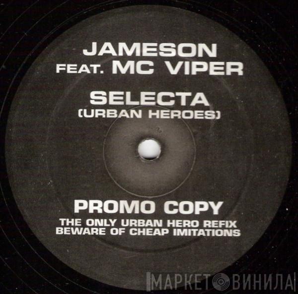 Feat. Jameson  MC Viper  - Selecta (Urban Heroes)