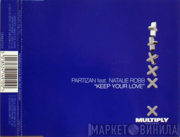 Feat. Partizan  Natalie Robb  - Keep Your Love