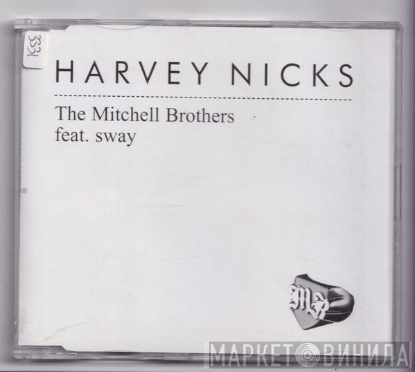 Feat. The Mitchell Brothers  Sway  - Harvey Nicks