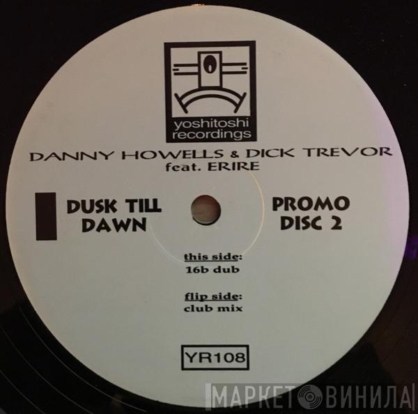 Feat. Danny Howells & Dick Trevor  Erire  - Dusk Till Dawn (Disc 2)