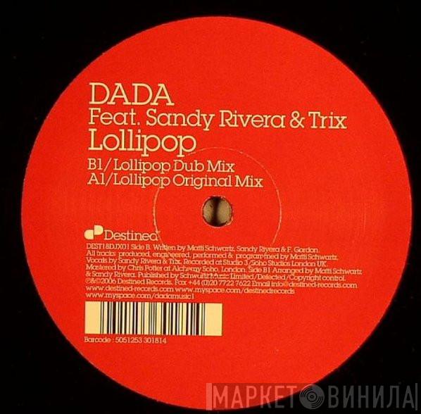 Feat. Dada & Sandy Rivera  Trix   - Lollipop