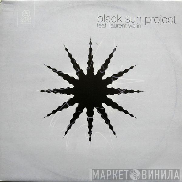 Feat. Black Sun Project  Laurent Warin  - Black Sun Project