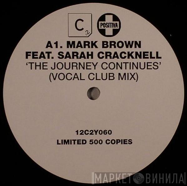 Feat. Mark Brown  Sarah Cracknell  - The Journey Continues