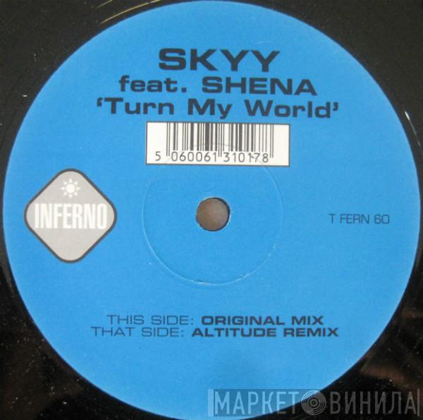 Feat. Skyy   Shena  - Turn My World