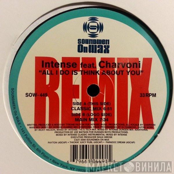 Feat. Intense   Charvoni  - All I Do Is Think About You (Remixes)