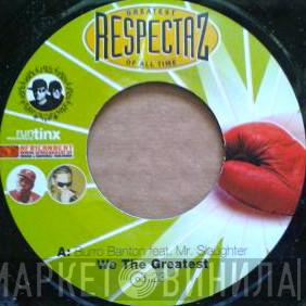 Feat. Burro Banton  Dawg E Slaughter  - We The Greatest