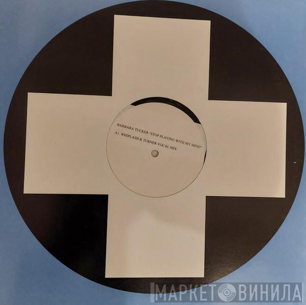 Feat. Barbara Tucker  Darryl D'Bonneau  - Stop Playing With My Mind