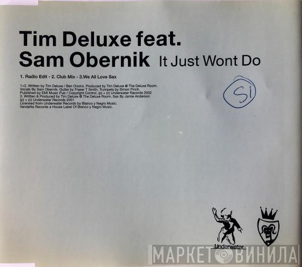 Feat. Tim Deluxe  Sam Obernik  - It Just Wont Do