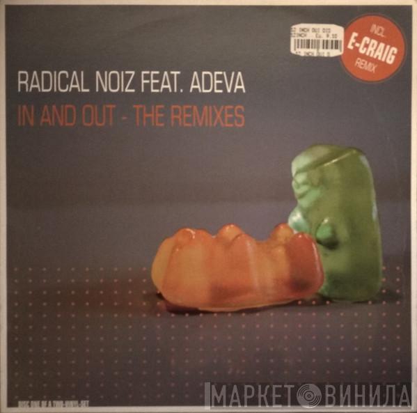 Feat. Radical Noiz  Adeva  - In And Out