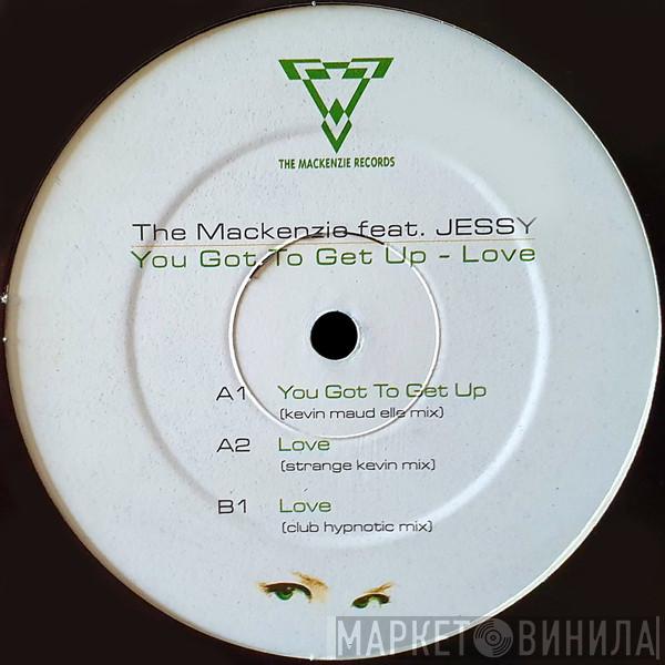 Feat. The Mackenzie  Jessy  - You Got To Get Up - Love