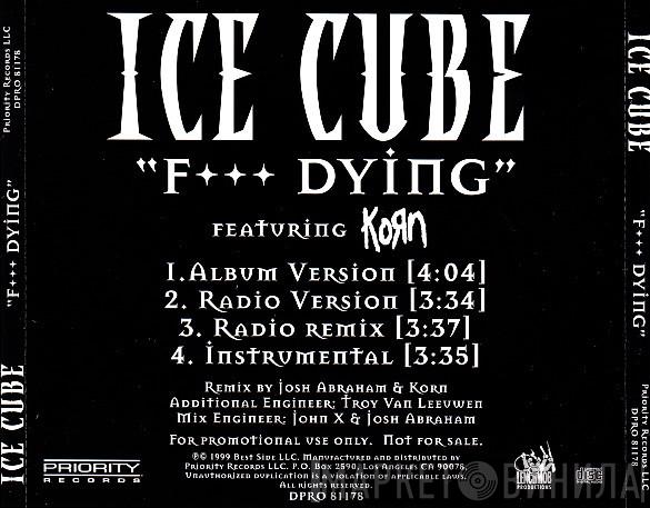 Feat. Ice Cube  Korn  - F*** Dying