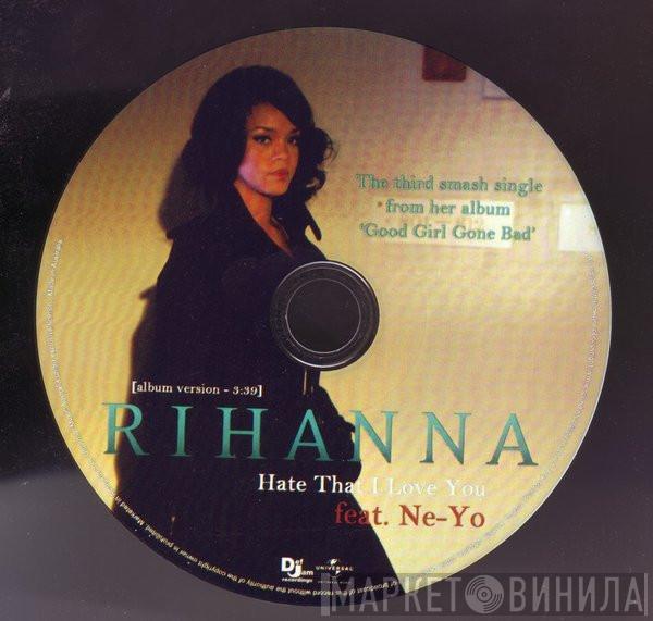 Feat. Rihanna  Ne-Yo  - Hate That I Love You