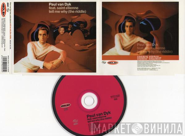 Feat. Paul van Dyk  Saint Etienne  - Tell Me Why (The Riddle)
