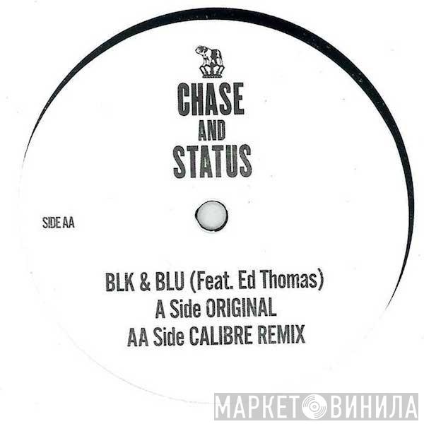 Feat. Chase & Status  Ed Thomas   - Blk & Blu
