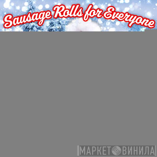 Feat. LadBaby & Ed Sheeran  Elton John  - Sausage Rolls For Everyone