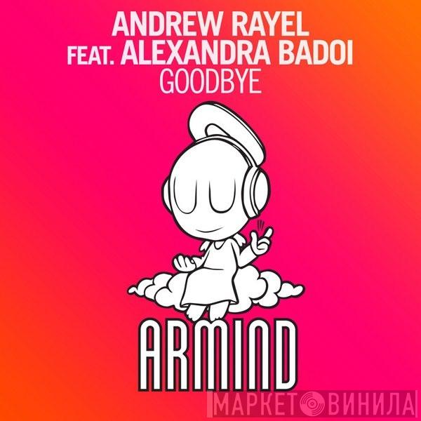 Feat. Andrew Rayel  Alexandra Badoi  - Goodbye