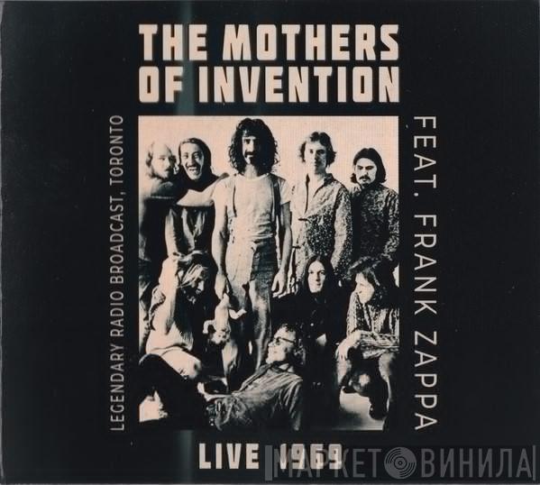 Feat. The Mothers  Frank Zappa  - Live 1969 (Legendary Radio Broadcast, Toronto)