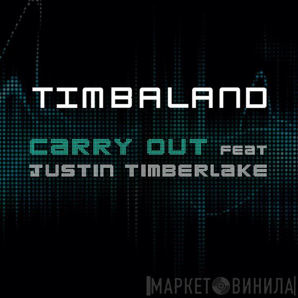 Feat. Timbaland  Justin Timberlake  - Carry Out