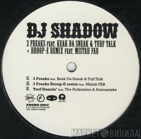 Feat. DJ Shadow & Keak Da Sneak  Turf Talk  - 3 Freaks
