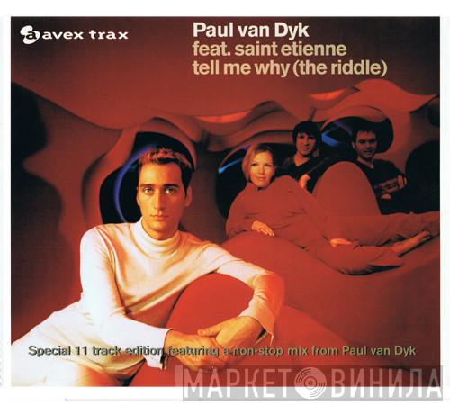 Feat. Paul van Dyk  Saint Etienne  - Tell Me Why (The Riddle)