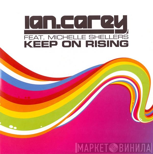 Feat. Ian Carey  Michelle Shellers  - Keep On Rising