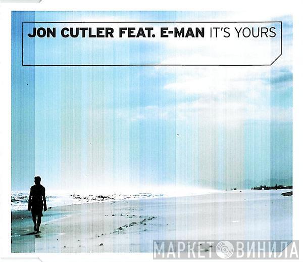Feat. Jon Cutler  E-Man  - It's Yours