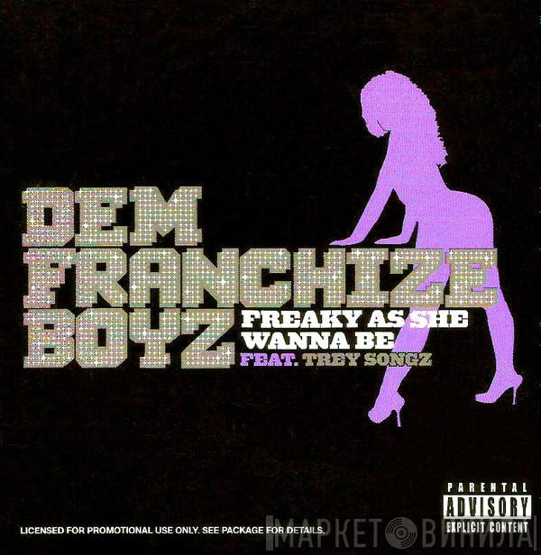 Feat. Dem Franchize Boyz  Trey Songz  - Freaky As She Wanna Be