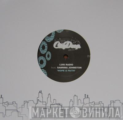 Feat. Luis Radio  Sabrina Johnston  - Hope & Faith