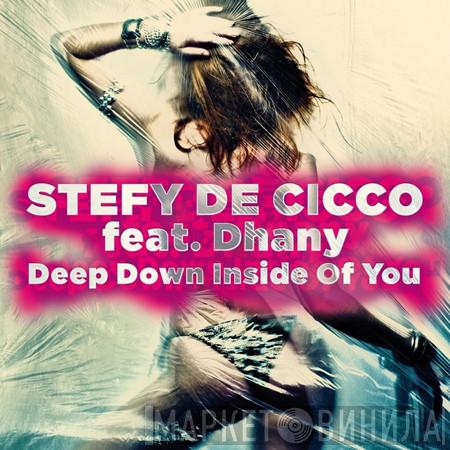 Feat. Stefy De Cicco  Dhany  - Deep Down Inside Of You