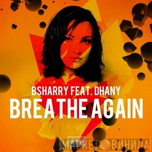 Feat. Bsharry  Dhany  - Breathe Again