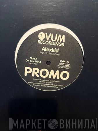 Feat. Alexkid  Nicole Graham  - On My Mind