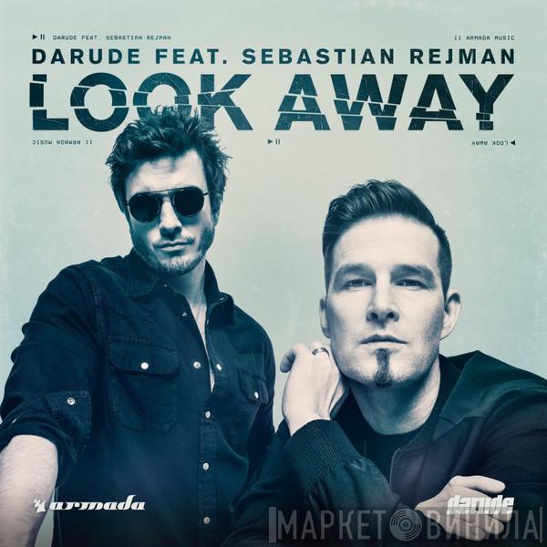 Feat. Darude  Sebastian Rejman  - Look Away