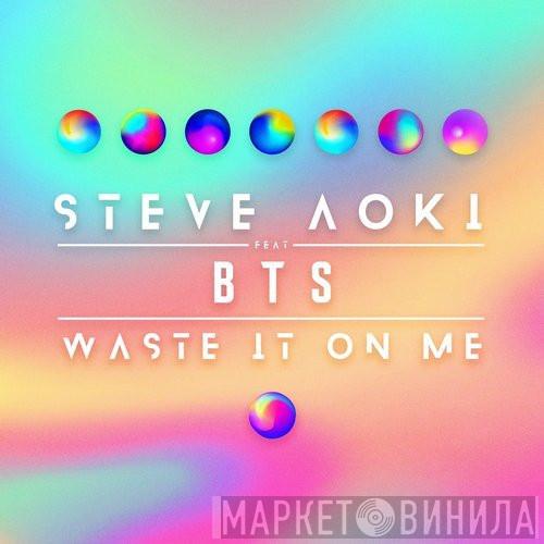 Feat. Steve Aoki  BTS   - Waste It On Me