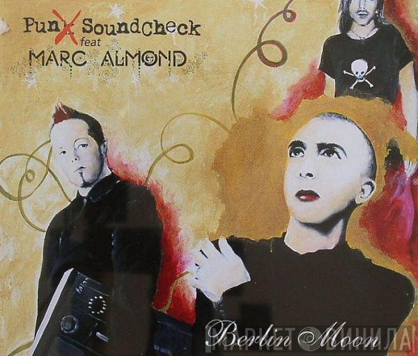 Feat. Punx Soundcheck  Marc Almond  - Berlin Moon
