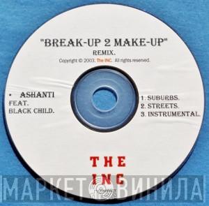 Feat. Ashanti  Black Child  - Break-Up 2 Make-Up (Remix)