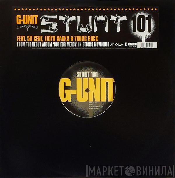 Feat. G-Unit , 50 Cent & Lloyd Banks  Young Buck  - Stunt 101