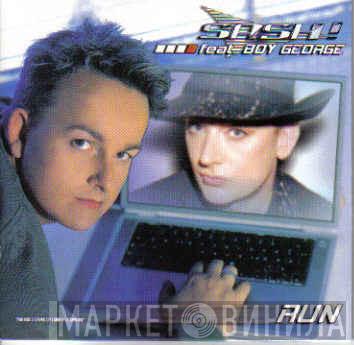 Feat. Sash!  Boy George  - Run