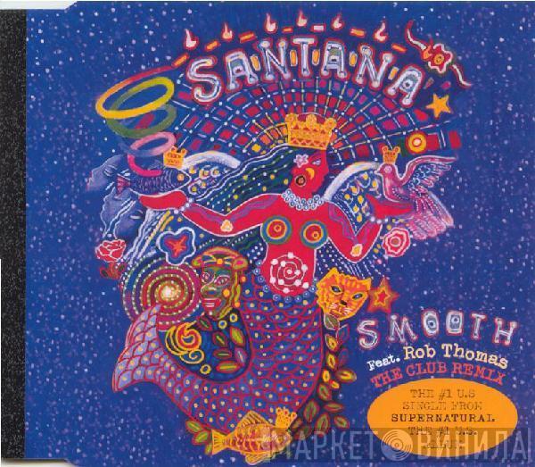 Feat. Santana  Rob Thomas  - Smooth - The Club Remix