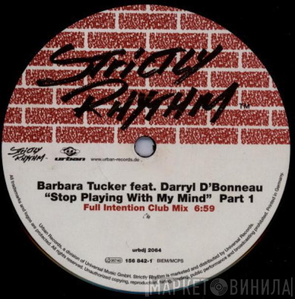 Feat. Barbara Tucker  Darryl D'Bonneau  - Stop Playing With My Mind (Part 1)