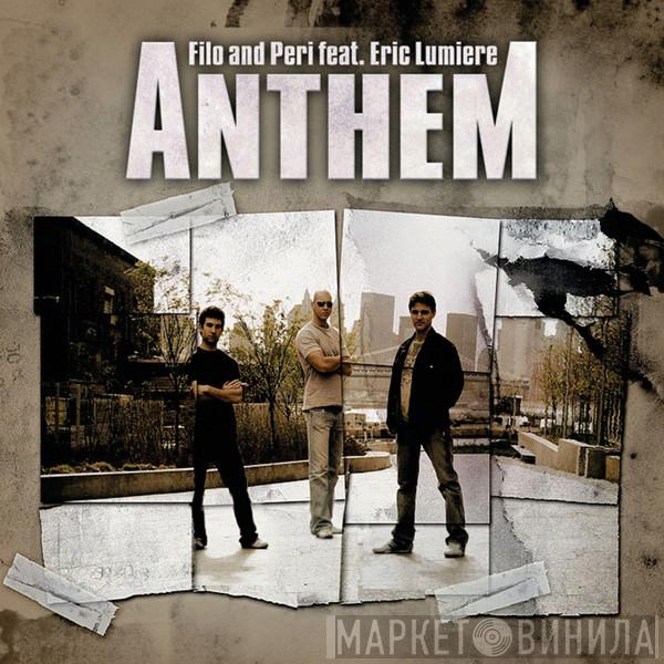 Feat. Filo & Peri  Eric Lumiere  - Anthem