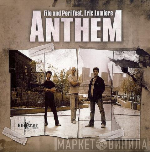 Feat. Filo & Peri  Eric Lumiere  - Anthem