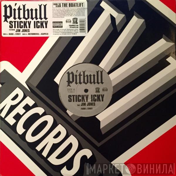 Feat. Pitbull  Jim Jones   - Sticky Icky