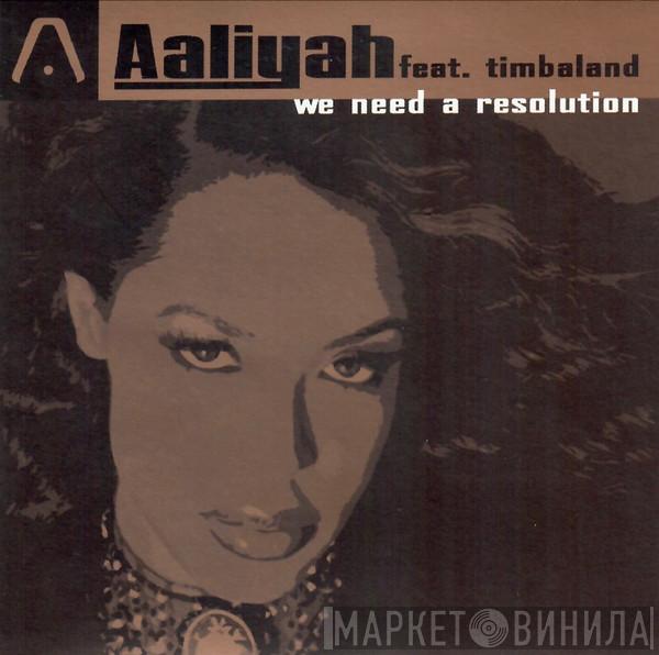 Feat. Aaliyah  Timbaland  - We Need A Resolution