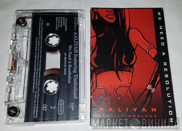 Feat. Aaliyah  Timbaland  - We Need A Resolution