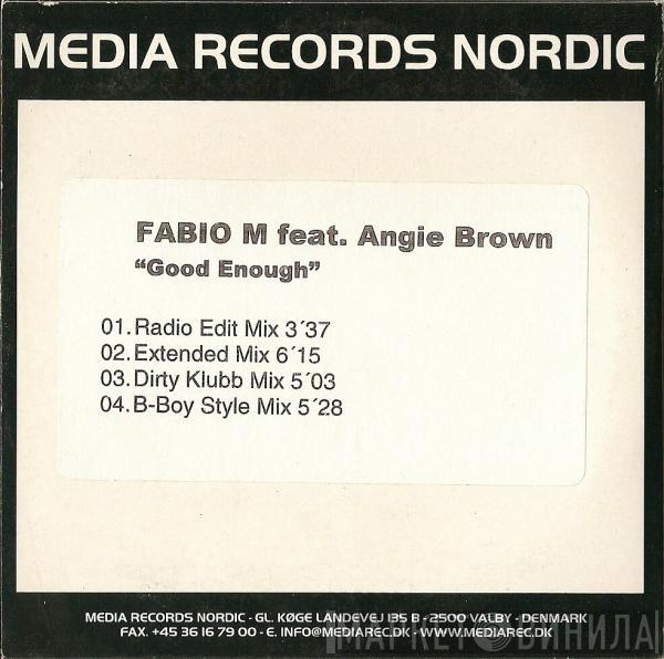 Feat. Fabio M  Angie Brown  - Good Enough
