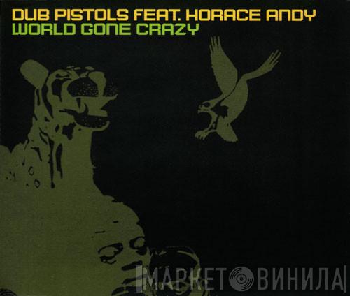 Feat. Dub Pistols  Horace Andy  - World Gone Crazy